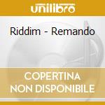 Riddim - Remando cd