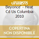 Beyonce' - Heat Cd Us Columbia 2010 cd