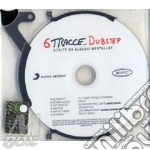 6 tracce... dubstep cd