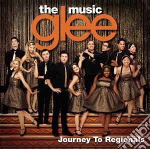 Glee: The Music - Journey To Regionals cd musicale di Glee Cast