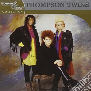 Thompson Twins - Platinum & Gold Collection cd musicale di Thompson Twins