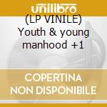 (LP VINILE) Youth & young manhood +1 cd