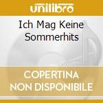 Ich Mag Keine Sommerhits cd