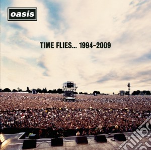 Oasis - Time Flies 1994-2009 cd musicale di Oasis