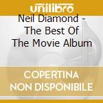 Neil Diamond - The Best Of The Movie Album cd