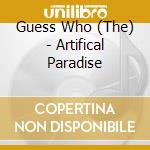 Guess Who (The) - Artifical Paradise cd