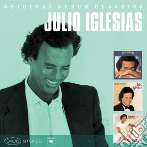 Julio Iglesias - Original Album Classics (3 Cd) cd musicale di Julio Iglesias