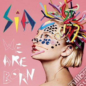 Sia - We Are Born cd musicale di Sia