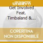 Get Involved Feat. Timbaland & Missy Elliott - Ginuwine cd