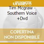 Tim Mcgraw - Southern Voice +Dvd cd