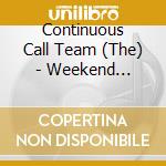 Continuous Call Team (The) - Weekend Detention With The Continious Call Team (2 Cd) cd