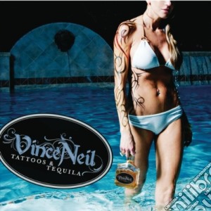 Vince Neil - Tattoos & Tequila cd musicale di Vince Neil