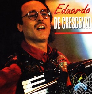 Eduardo De Crescenzo - Eduardo De Crescenzo cd musicale di Eduard De crescenzo