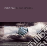 Modest Mouse - Moon & Antarctica: 10Th Anniversary cd