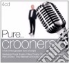 Pure... Crooners (4 Cd) cd