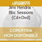 Jimi Hendrix - Bbc Sessions (Cd+Dvd) cd