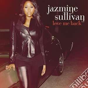 Jazmine Sullivan - Love Me Back cd musicale di Jazmine Sullivan