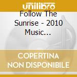 Follow The Sunrise - 2010 Music Defeatstime (2 Cd) cd musicale