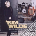 Kim Wilde - Come Out & Play cd