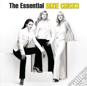 Dixie Chicks - The Essential (2 Cd) cd musicale di Dixie Chicks