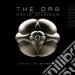 Orb (The) Featuring David Gilmour - Metallic Spheres