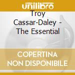Troy Cassar-Daley - The Essential cd