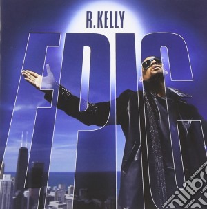R. Kelly - Epic cd musicale di Kelly R