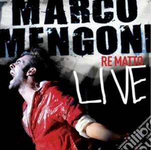 Marco Mengoni - Re Matto (Cd+Dvd) cd musicale di Marco Mengoni