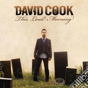 David Cook - This Loud Morning (2 Cd) cd musicale di Cook,david