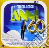 I Migliori Anni'60 (2010) cd