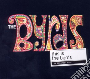 Byrds (The) - Greatest Hits cd musicale di Byrds (The)