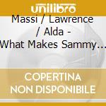 Massi / Lawrence / Alda - What Makes Sammy Run cd