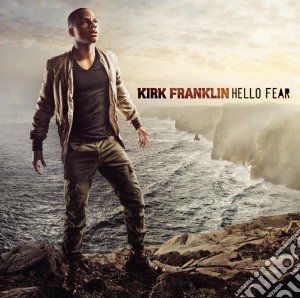 Kirk Franklin - Hello Fear cd musicale di Kirk Franklin