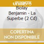 Biolay Benjamin - La Superbe (2 Cd) cd