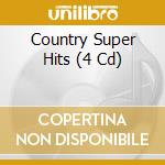 Country Super Hits (4 Cd) cd