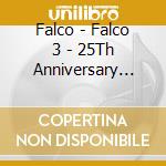 Falco - Falco 3 - 25Th Anniversary Deluxe Edition (2 Cd) cd