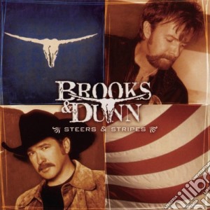 Brooks & Dunn - Steers And Stripes cd musicale di Brooks And Dunn