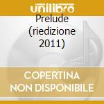 Prelude (riedizione 2011) cd musicale di Eumir Deodato