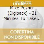 Mike Posner (Digipack) - 31 Minutes To Take Off cd