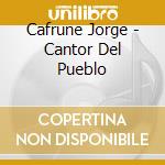 Cafrune Jorge - Cantor Del Pueblo cd