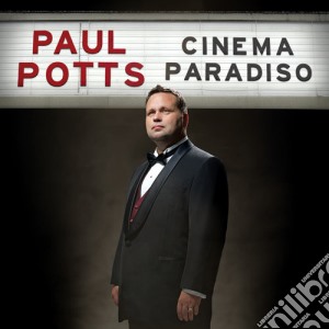 Paul Potts - Cinema Paradiso cd musicale di Paul Potts