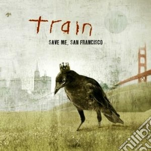Train - Save Me, San Francisco (Golden Gate Edition) cd musicale di TRAIN