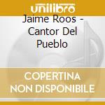 Jaime Roos - Cantor Del Pueblo cd