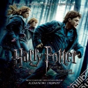 Alexandre Desplat - Harry Potter And The Deathly Hallows - Part 1 / O.S.T. cd musicale di ARTISTI VARI