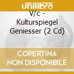 V/c - Kulturspiegel Geniesser (2 Cd) cd