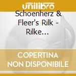 Schoenherz & Fleer's Rilk - Rilke Projekt/weltenweite cd
