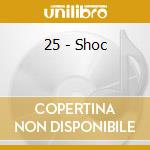 25 - Shoc cd