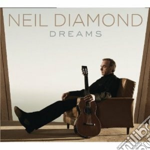 Neil Diamond - Dreams cd musicale di Neil Diamond