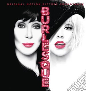 Burlesque - Original Motion Picture Soundtrack cd musicale di Burlesque
