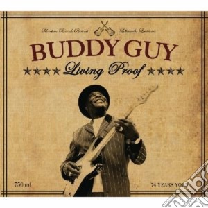 Buddy Guy - Living Proof cd musicale di BUDDY GUY